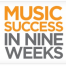 Thumbnail image for Music Success in Nine Weeks